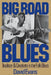 Big Road Blues: Learning from the Rise and Fall of Public Arts Funding by David Evans
