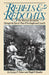 Rebels and Redcoats: The American Revolution Through the Eyes of Those That Fought and Lived It by George F. Scheer