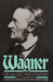 Wagner on Music and Drama by Albert Goldman