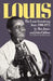 Louis: The Louis Armstrong Story, 1900-1971 by Max Jones