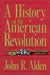 A History of the American Revolution by John R. Alden
