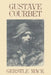 Gustave Courbet by Gerstle Mack