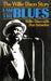 I Am the Blues: The Willie Dixon Story by Willie Dixon