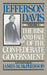 The Rise and Fall of the Confederate Government: Volume 1 by Jefferson Davis