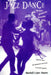 Jazz Dance: The Story of American Vernacular Dance by Marshall Stearns