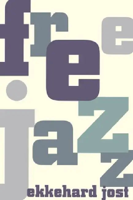Free Jazz by Ekkehard Jost