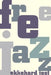 Free Jazz by Ekkehard Jost
