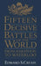 Fifteen Decisive Battles of the World: From Marathon to Waterloo by Edward S. Creasy