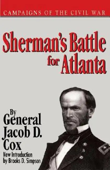 Shermans Battle for Atlanta PB by Jacob D. Cox
