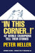 In This Corner . . . !: Forty-Two World Champions Tell Their Stories by Peter Niels Heller