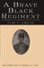A Brave Black Regiment by Luis F. Emilio