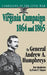 The Virginia Campaign, 1864 and 1865 by Andrew A. Humphreys