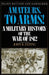 Amateurs, to Arms!: A Military History of the War of 1812 by John R. Elting