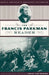 Frances Parkman Rdr PB by Samuel Eliot Morison