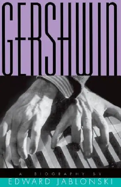 Gershwin by Edward Jablonski