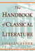 The Handbook of Classical Literature by Lillian Feder