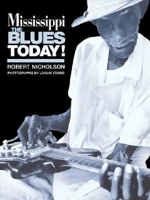 Mississippi Blues Today by Stuart Nicholson