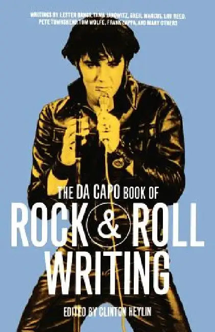 The Da Capo Book of Rock & Roll by Clinton Heylin