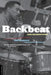 Backbeat: Earl Palmer's Story by Tony Scherman