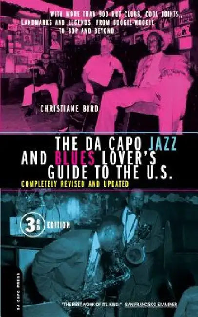 The Da Capo Jazz and Blues Lover's Guide to the U.S. by Christiane Bird