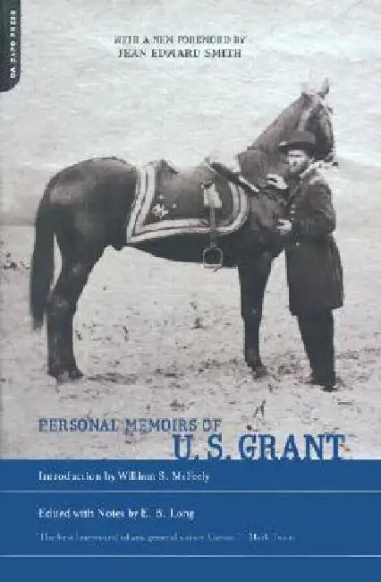 Personal Memoirs of U.S. Grant by E. B. Long