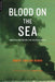 Blood on the Sea: American Destroyers Lost in World War II by Robert Sinclair Parkin