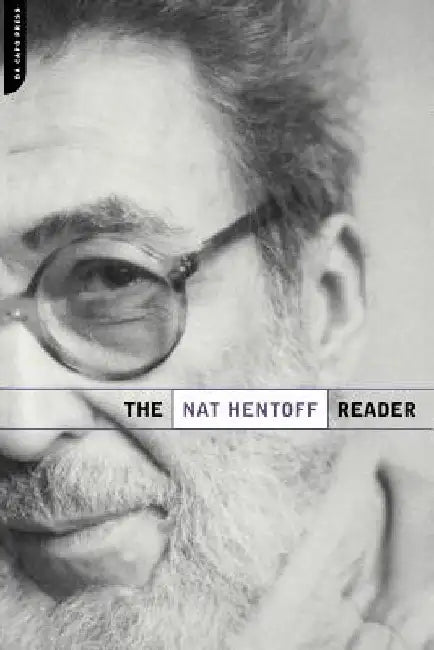 The Nat Hentoff Reader by Nat Hentoff