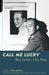 Call Me Lucky: Bing Crosby's Own Story by Bing Crosby