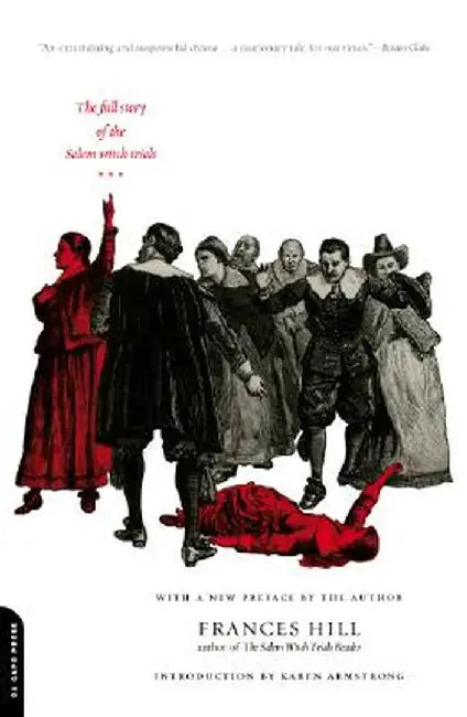 A Delusion of Satan: The Full Story of the Salem Witch Trials by Frances Hill