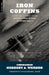 Iron Coffins: A Personal Account of the German U-Boat Battles of World War II by Herbert A. Werner