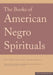 The Books of American Negro Spirituals by James Weldon Johnson