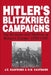 Hitler's Blitzkrieg Campaigns: The Invasion and Defense of Western Europe, 1939-1940 by J. E. Kaufmann