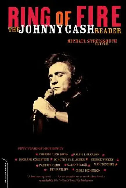 Ring of Fire: The Johnny Cash Reader by Michael Streissguth