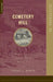 Cemetery Hill: The Struggle for the High Ground, July 1-3, 1863 by Terry Jones