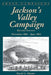 Jackson's Valley Campaign: November 1861- June 1862 by David G. Martin