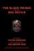 The Black Prince and the Sea Devils: The Story of Valerio Borghese and the Elite Units of the Decima MAS by Jack Greene
