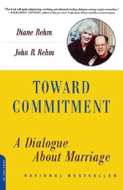 Toward Commitment: A Dialogue about Marriage by Diane Rehm