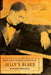 Jelly's Blues: The Life, Music, and Redemption of Jelly Roll Morton by Howard Reich