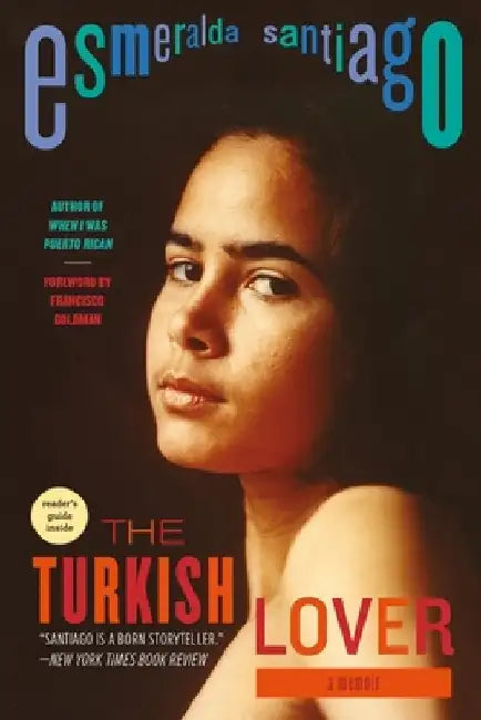 The Turkish Lover: A Memoir by Esmeralda Santiago