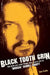 Black Tooth Grin: The High Life, Good Times, and Tragic End of Dimebag Darrell Abbott by Zac Crain