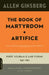 The Book of Martyrdom and Artifice: First Journals and Poems: 1937-1952 by Allen Ginsberg