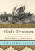 God's Terrorists: The Wahhabi Cult and the Hidden Roots of Modern Jihad by Charles Allen