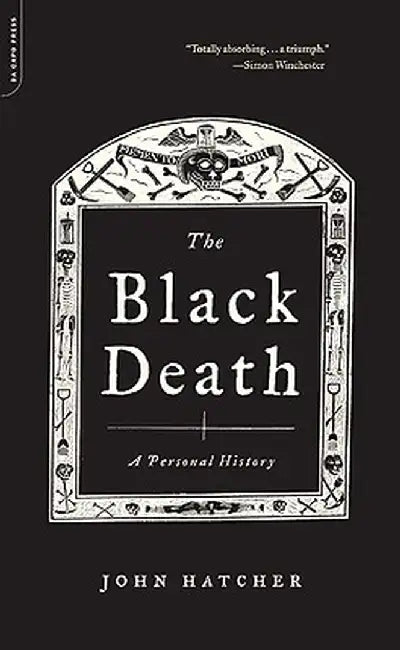 The Black Death: A Personal History by John Hatcher