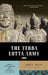 The Terra Cotta Army: China's First Emperor and the Birth of a Nation by John Man