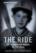 The Ride: The Jeffrey Curley Murder and Its Aftermath by Brian MacQuarrie