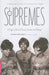 The Supremes: A Saga of Motown Dreams, Success, and Betrayal by Mark Ribowsky