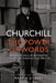 Churchill: The Power of Words by Winston Churchill