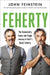 Feherty: The Remarkably Funny and Tragic Journey of Golf's David Feherty by John Feinstein