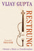 Restrung: A Memoir of Music and Transformation by Vijay Gupta, Pico Iyer