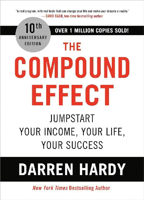 The Compound Effect by Darren Hardy